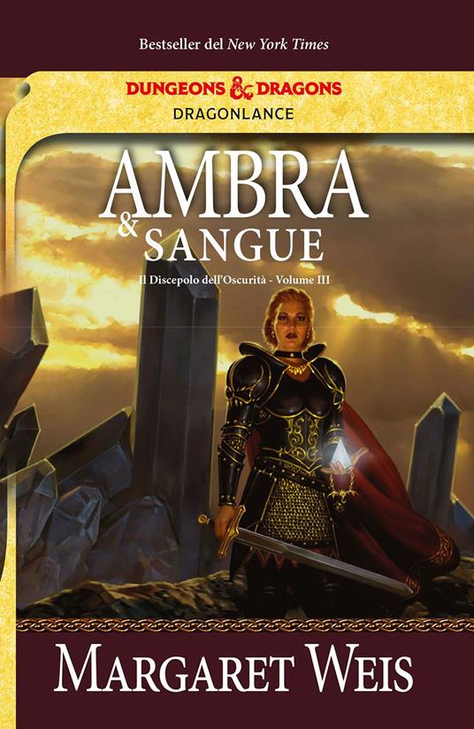 Ambra e sangue. Il discepolo dell'oscurità. DragonLance. Vol. 3 - Margaret Weis - copertina