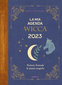 La mia agenda Wicca 2023. Pozioni, formule & giorni magici - Marie de Hennezel - copertina
