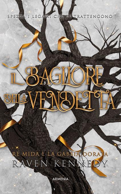 Il bagliore della vendetta. Re Mida e la gabbia dorata - Raven Kennedy - copertina