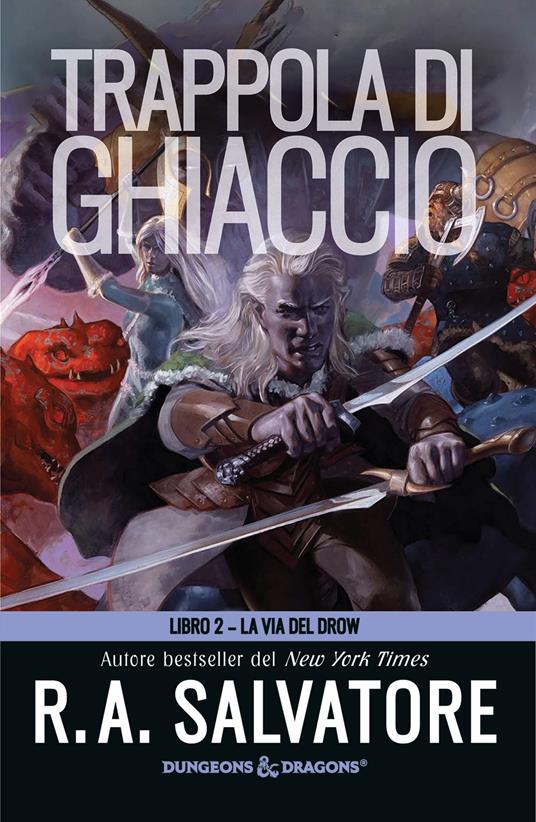 Trappola di ghiaccio. Vol. 2: La via del Drow - R. A. Salvatore - copertina