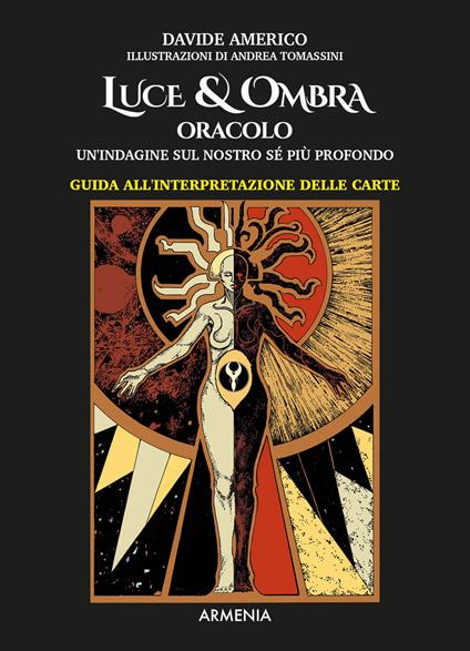 Luce & ombra. Oracolo. Un'indagine sul nostro sé più profondo. Guida all'interpretazione delle carte. Con 60 Carte - Davide Americo - copertina