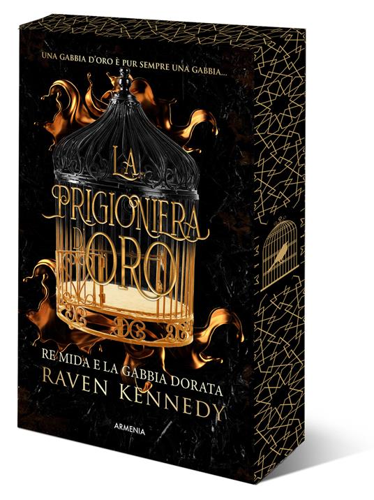 La prigioniera d'oro. Re Mida e la gabbia dorata. Ediz. speciale - Raven Kennedy - copertina