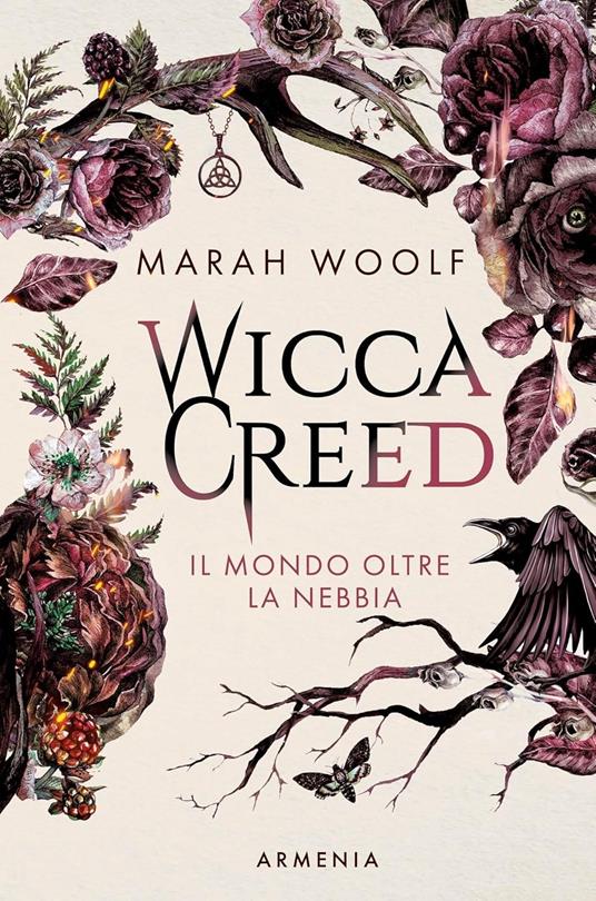 Wicca creed. Il mondo oltre la nebbia. Vol. 1 - Marah Woolf - 2