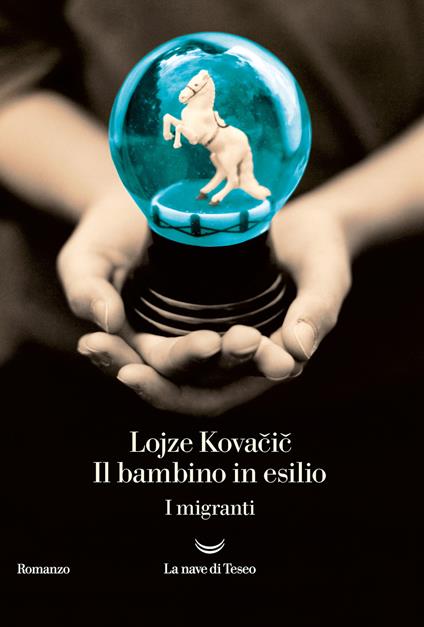 Il bambino in esilio. I migranti. Vol. 1 - Lojze Kovacic - copertina