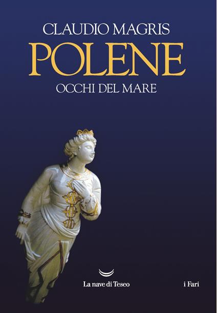 Polene. Occhi del mare. Ediz. a colori - Claudio Magris - copertina