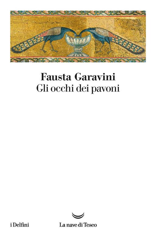 Gli occhi dei pavoni - Fausta Garavini - ebook