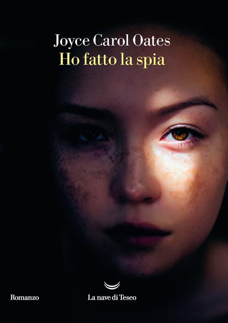 Ho fatto la spia - Joyce Carol Oates - 2