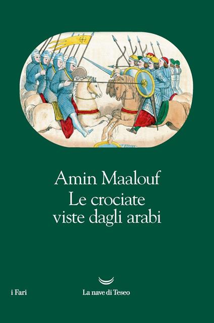 Le crociate viste dagli arabi - Amin Maalouf,Ziba Moshiri Coppo - ebook
