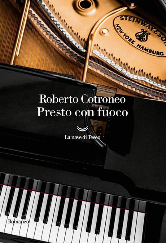 Presto con fuoco - Roberto Cotroneo - copertina
