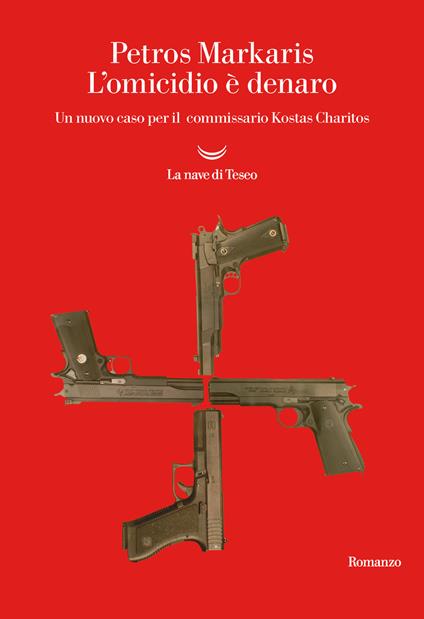 L'omicidio è denaro. Un nuovo caso per il commissario Kostas Charitos - Petros Markaris - copertina