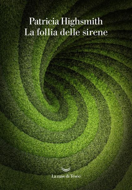 La follia delle sirene - Patricia Highsmith - copertina