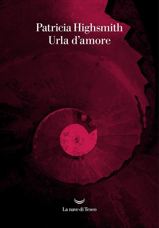 Urla d'amore - Patricia Highsmith - copertina