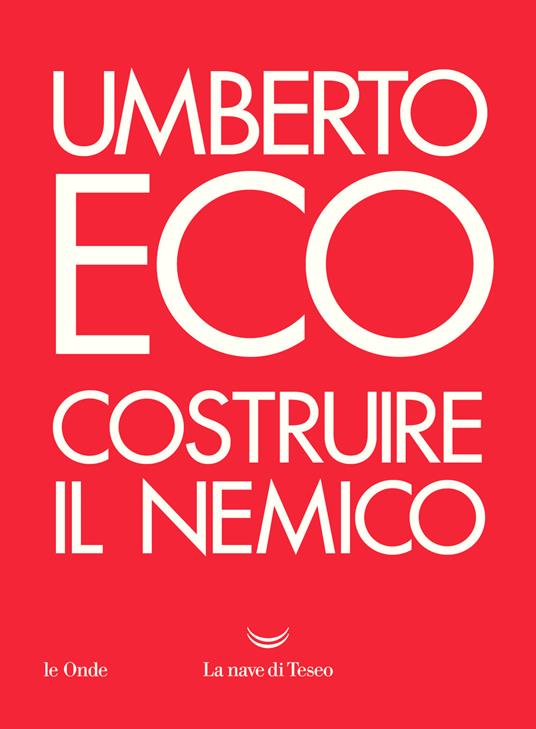 Costruire il nemico - Umberto Eco - copertina