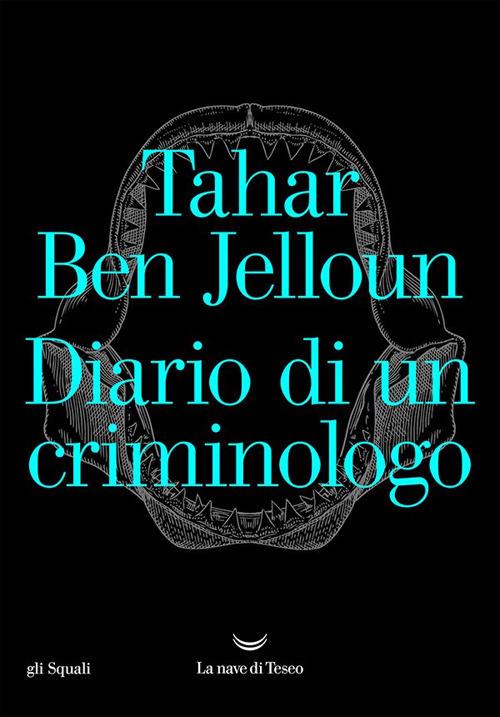 Diario di un criminologo - Tahar Ben Jelloun - ebook