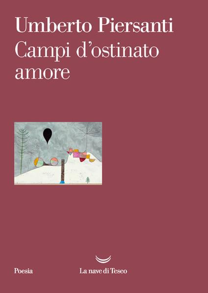 Campi d'ostinato amore - Umberto Piersanti - copertina
