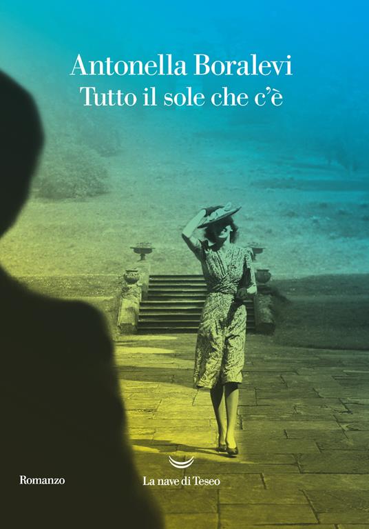 Tutto il sole che c'è - Antonella Boralevi - copertina