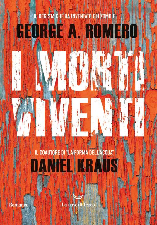 I morti viventi - Daniel Kraus,George A. Romero,Alberto Cristofori - ebook