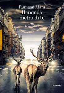 Libro Il mondo dietro di te Rumaan Alam