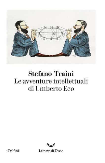 Le avventure intellettuali di Umberto Eco - Stefano Traini - ebook