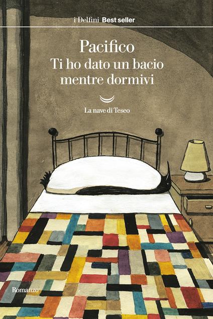 Ti ho dato un bacio mentre dormivi - Pacifico - ebook