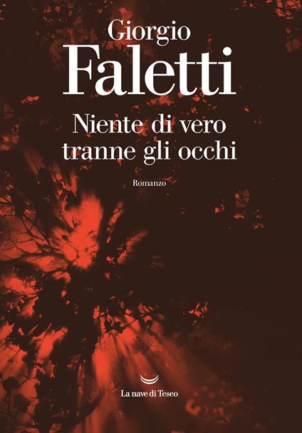 Niente di vero tranne gli occhi - Giorgio Faletti - copertina