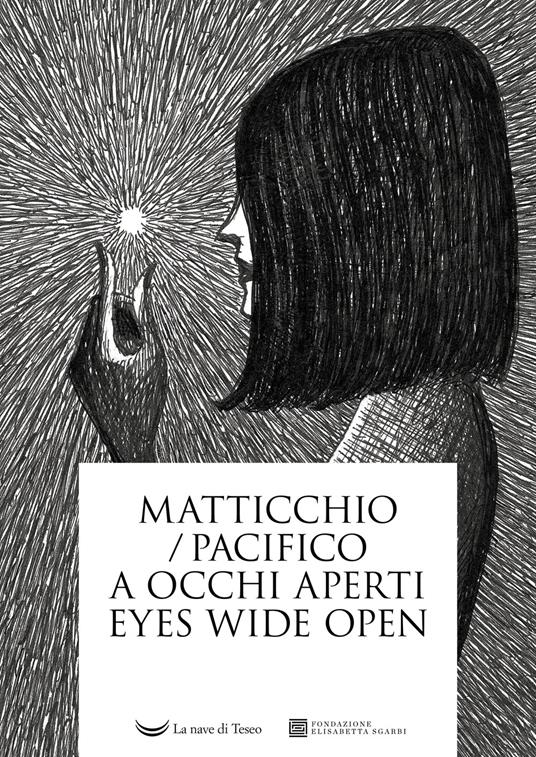 A occhi aperti. Eyes wide open - Franco Matticchio,Pacifico - copertina