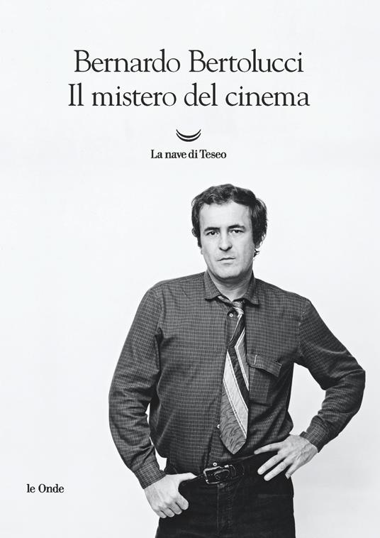 Il mistero del cinema - Bernardo Bertolucci - copertina