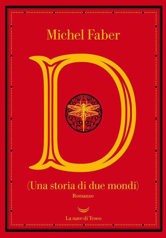 D (una storia di due mondi) - Michel Faber,Elena Malanga - ebook