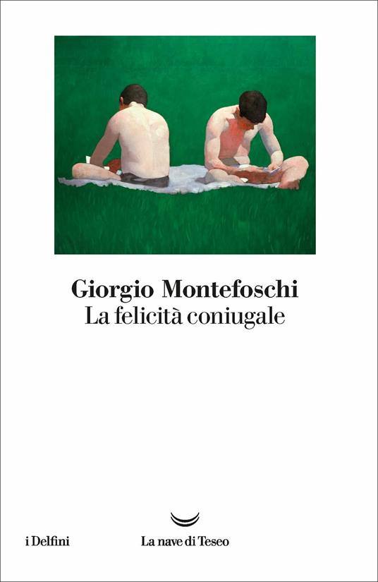 La felicità coniugale - Giorgio Montefoschi - copertina