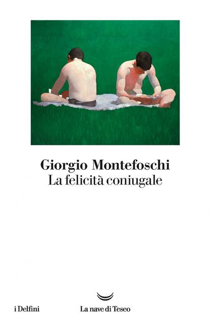 La felicità coniugale - Giorgio Montefoschi - ebook