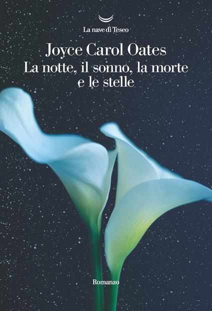 La notte, il sonno, la morte e le stelle - Joyce Carol Oates - copertina