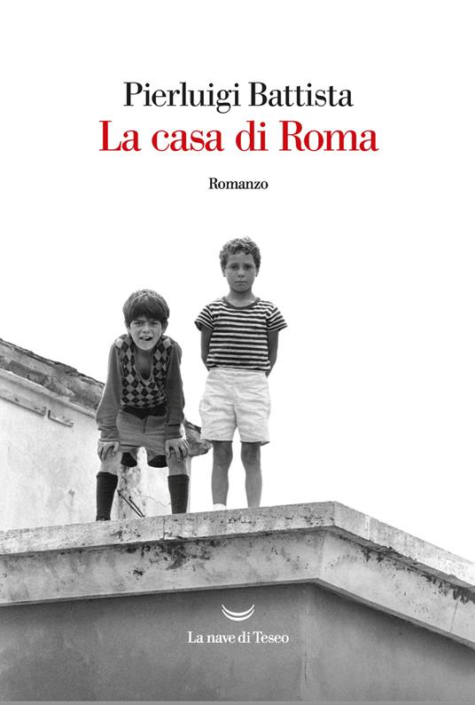 La casa di Roma - Pierluigi Battista - copertina