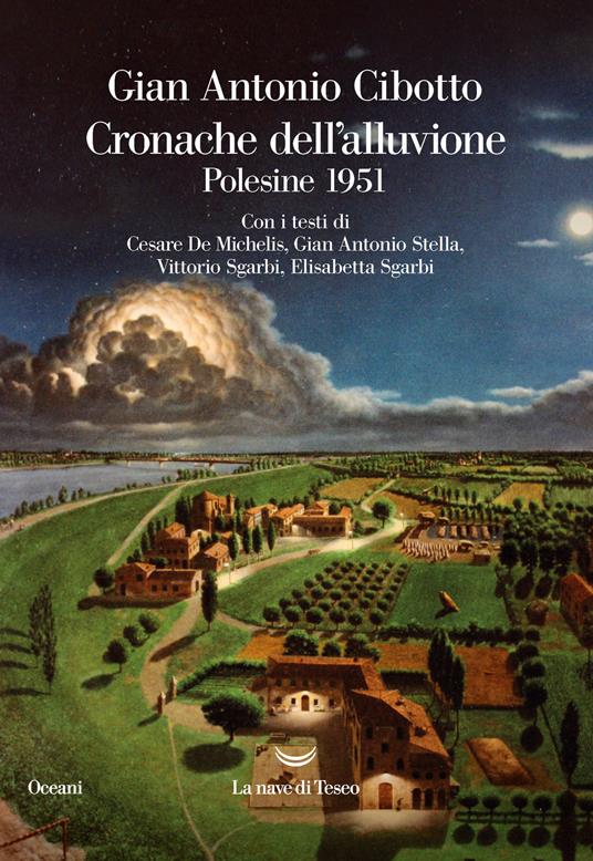 Cronache dell'alluvione. Polesine 1951 - Gian Antonio Cibotto - copertina