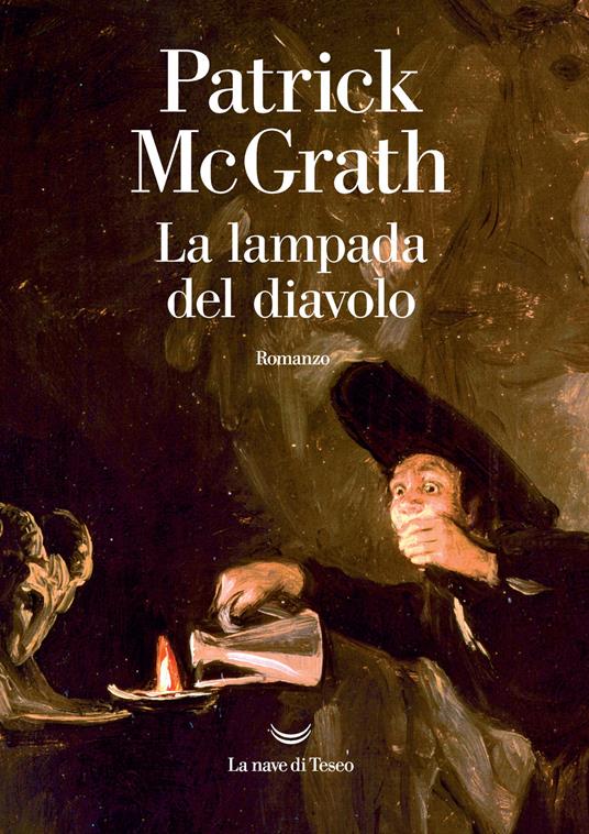 La lampada del diavolo - Patrick McGrath - copertina