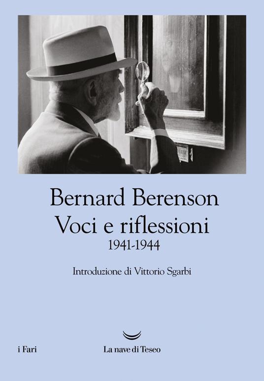 Voci e riflessioni (1941-1944) - Bernard Berenson,Guglielmo Alberti - ebook