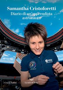 Libro Diario di un'apprendista astronauta Samantha Cristoforetti