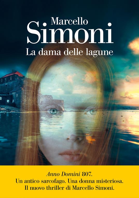 La dama delle lagune - Marcello Simoni - Libro - La nave di Teseo - Oceani