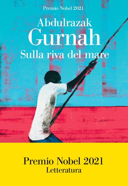 Sulla riva del mare - Abdulrazak Gurnah - copertina