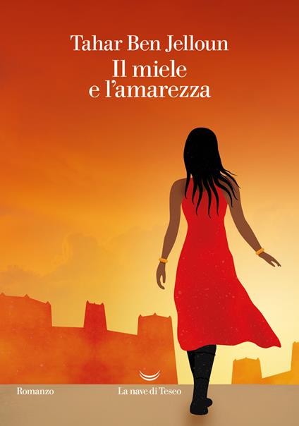 Il miele e l'amarezza - Tahar Ben Jelloun - copertina