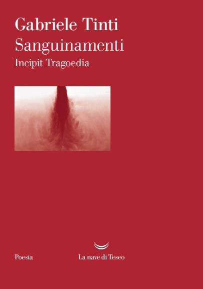 Sanguinamenti. Incipit tragoedia - Gabriele Tinti - copertina