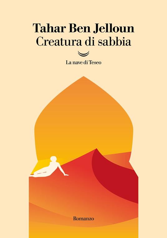 Creatura di sabbia - Tahar Ben Jelloun,Egi Volterrani - ebook