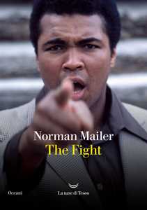 Libro The fight. Ediz. italiana Norman Mailer