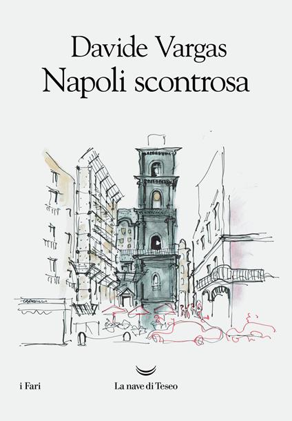 Napoli scontrosa - Davide Vargas - copertina