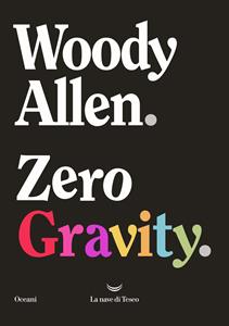 Libro Zero gravity Woody Allen