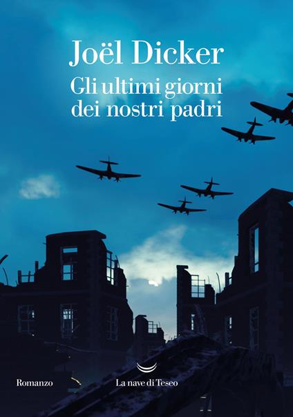 Gli ultimi giorni dei nostri padri - Joël Dicker - copertina