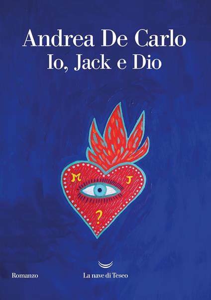 Io, Jack e Dio - Andrea De Carlo - copertina