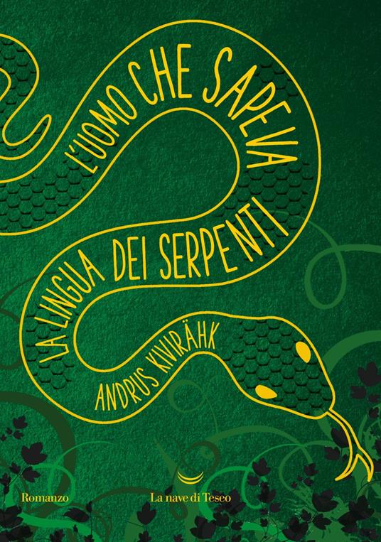 L' uomo che sapeva la lingua dei serpenti - Andrus Kivirähk,Vincenzo Vega - ebook