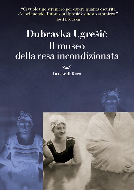 Il museo della resa incondizionata - Dubravka Ugrešic - copertina