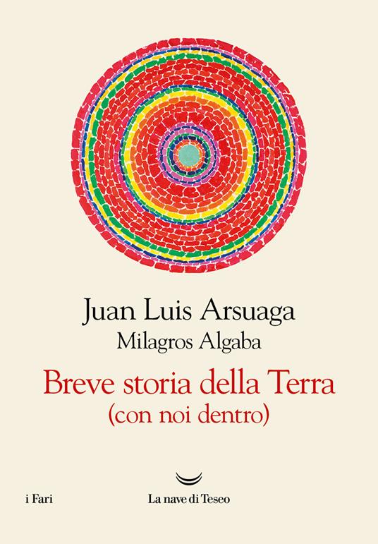 Breve storia della Terra (con noi dentro) - Juan Luis Arsuaga,Milagros Algaba - copertina