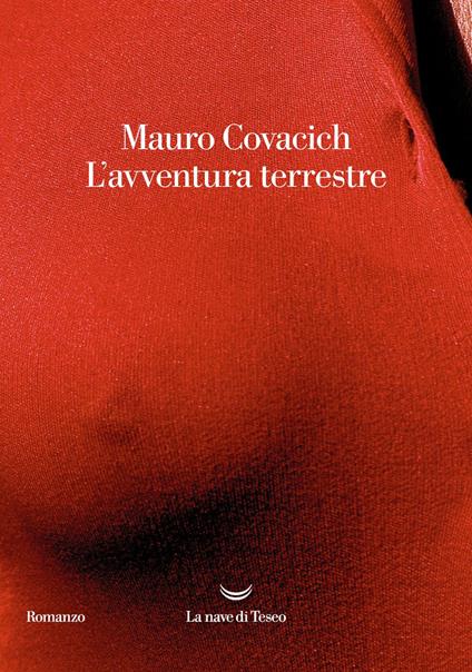 L' avventura terrestre - Mauro Covacich - ebook